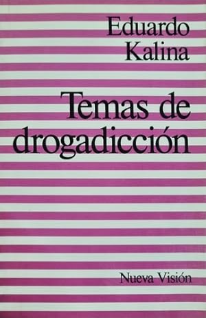 Seller image for Temas De Drogadicci n. Eduardo Kalina for sale by Juanpebooks