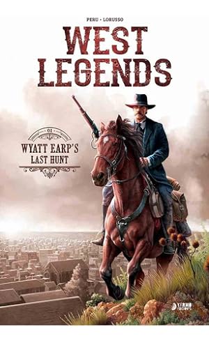 Bild des Verkufers fr West Legends 1 Wyatt Earp's Last Hunt - Peru - Lorusso zum Verkauf von Juanpebooks