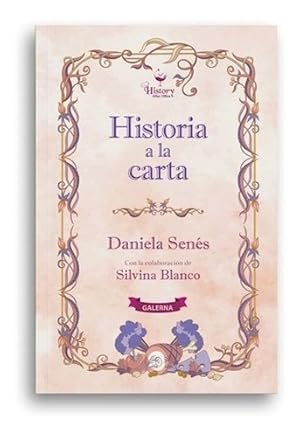 Image du vendeur pour Historia A La Carta - Daniela Senes mis en vente par Juanpebooks