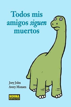 Bild des Verkufers fr Todos Mis Amigos Siguen Muertos - Jory,john zum Verkauf von Juanpebooks