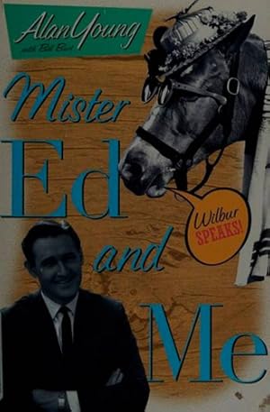 Image du vendeur pour Mister Ed And Me - Alan Young - Burt - St Martin mis en vente par Juanpebooks