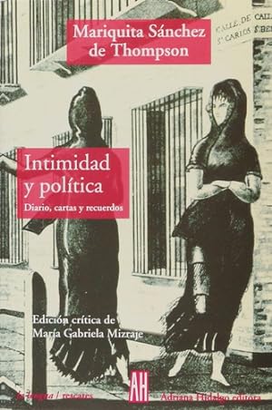 Immagine del venditore per Intimidad Y Politica - Mariquita Sanchez De Thompson venduto da Juanpebooks