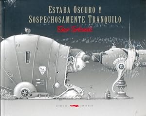 Bild des Verkufers fr Estaba Oscuro Y Sospechosamente Tranquilo - Einar Turkowski zum Verkauf von Juanpebooks