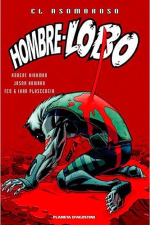 Seller image for El Asombroso Hombre Lobo 3 - Robert Kirkman - Planeta for sale by Juanpebooks
