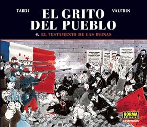 Image du vendeur pour Grito Del Pueblo 4 Testamento De Las Ruinas - Tardi - Norma mis en vente par Juanpebooks