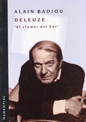 Seller image for Deleuze: El Clamor Del Ser, De Alain Badiou. Editorial Manantial En Espaol for sale by Juanpebooks