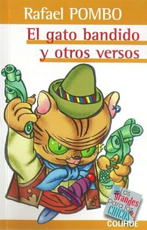 Seller image for Gato Bandido Y Otros Versos, El, De Rafael Pombo. Editorial Colihue En Espa ol for sale by Juanpebooks