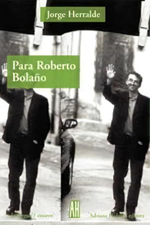 Seller image for Para Roberto Bola o: Promohidalgo, De Herralde, Jorge. Serie N/a, Vol. Volumen Unico. Editorial Adriana Hidalgo, Tapa Blanda, Edici n 1 En Espa ol, 2005 for sale by Juanpebooks