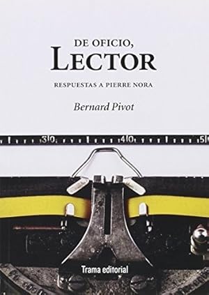Seller image for De Oficio, Lector, De Bernard Pivot. Editorial Trama En Espaol for sale by Juanpebooks