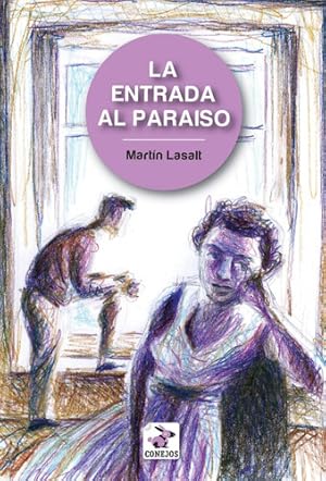Seller image for La Entrada Al Para'so, De Mart'n Lasalt. Editorial Conejos En Espaol for sale by Juanpebooks