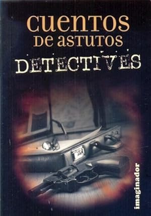 Seller image for Cuentos De Astutos Detectives for sale by Juanpebooks