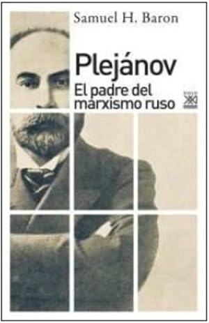 Imagen del vendedor de Plejanov : El Padre Del Marxismo Ruso, De Baron Samuel H. Editorial Siglo Xxi En Espaol a la venta por Juanpebooks