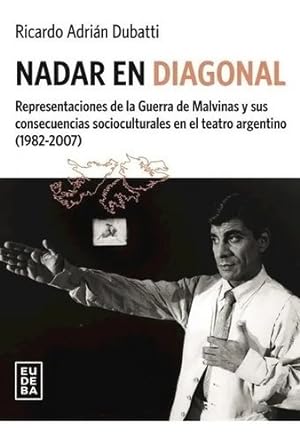 Bild des Verkufers fr Nadar En Diagonal Representaciones De La Guerra De Malvinas zum Verkauf von Juanpebooks