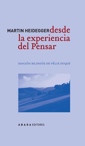 Immagine del venditore per Desde La Experiencia Del Pensar, Martin Heidegger, Abada venduto da Juanpebooks