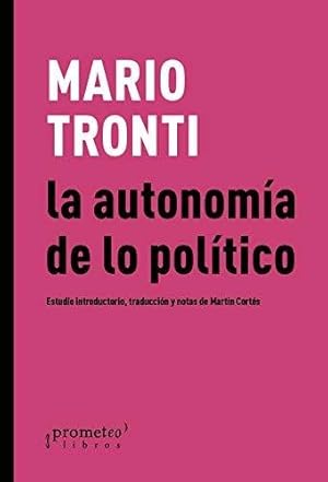 Imagen del vendedor de La Autonomia De Lo Politico - Mario Tronti a la venta por Juanpebooks