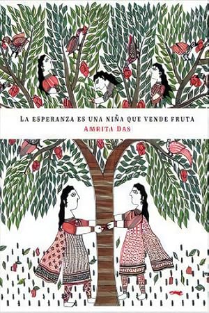 Seller image for La Esperanza Es Una Nia Vendiendo Fruta, De Amrita,das. Editorial Libros Del Zorro Rojo, Tapa Dura En Espaol for sale by Juanpebooks