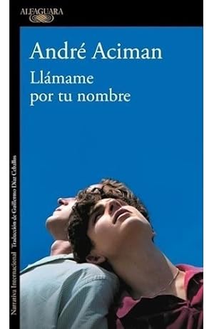 Seller image for Ll mame Por Tu Nombre - Andr  Aciman for sale by Juanpebooks