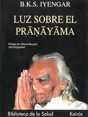 Seller image for Libro - Luz Sobre El Pranayama - B. K. S Iyengar for sale by Juanpebooks