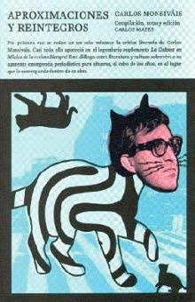 Seller image for Aproximaciones Y Reintegros - Carlos Monsivis for sale by Juanpebooks