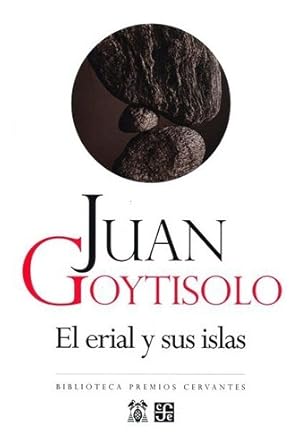Seller image for El Erial Y Sus Islas, De Juan Goytisolo. Editorial Fondo De Cultura Econmica, Tapa Blanda En Espaol, 0 for sale by Juanpebooks