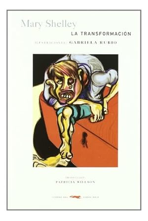 Seller image for La Transformacin, De Mary Shelley. Editorial Libros Del Zorro Rojo, Edicin 1 En Espaol for sale by Juanpebooks