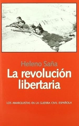 Seller image for Revolucin Libertaria, La - Heleno Saa for sale by Juanpebooks