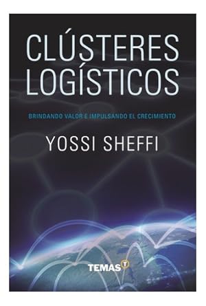 Imagen del vendedor de Clusteres Logisticos - Yossi Sheffi a la venta por Juanpebooks