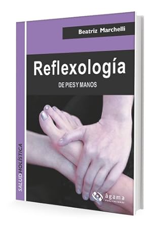 Seller image for Reflexolog a De Pies Y Manos - Beatriz Marchelli for sale by Juanpebooks