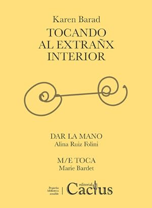 Imagen del vendedor de Tocando Al Extrao Interior, De Karen Barad. Editorial Cactus, Tapa Blanda En Espaol, 2023 a la venta por Juanpebooks