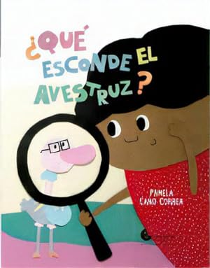 Seller image for Que Esconde El Avestruz, De Pamela Cano Correa. Editorial Unaluna Ediciones En Espa ol for sale by Juanpebooks