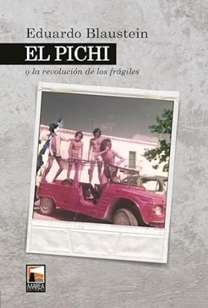 Imagen del vendedor de Pichi, El. La Revolucion De Los Fragiles a la venta por Juanpebooks