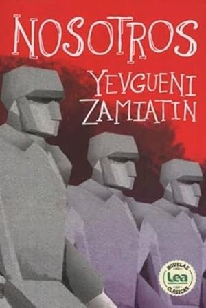 Seller image for Libro Nosotros - Yevgueni Zamiatin, De Zamiatin, Yevgueni. Editorial Ediciones Lea, Tapa Blanda, Edicin 1 En Espaol, 2020 for sale by Juanpebooks
