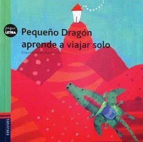 Bild des Verkufers fr Peque o Dragon Aprende A Viajar Solo - Graciela Perez Aguila zum Verkauf von Juanpebooks