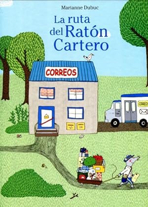 Seller image for La Ruta Del Raton Cartero, De Dubuc, Marianne. Editorial Juventud Editorial, Tapa Dura En Espa ol, 2015 for sale by Juanpebooks