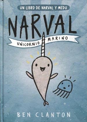 Seller image for Narval - Unicornio Marino - Ben Clanton for sale by Juanpebooks