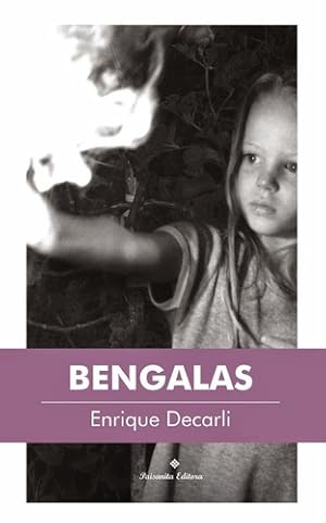 Seller image for Bengalas - Enrique Decarli for sale by Juanpebooks