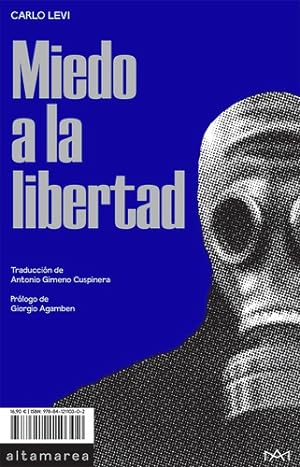 Seller image for Miedo A La Libertad, De Carlo Levi (1902 - 1975). Editorial Altamarea Editora, Sl (espaa), Edicin 1 En Espaol for sale by Juanpebooks