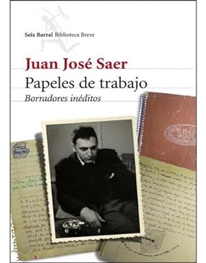 Image du vendeur pour Papeles De Trabajo 1 - Juan Jose Saer - Seix Barral - Libro mis en vente par Juanpebooks