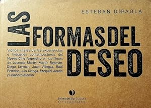 Seller image for Las Formas Del Deseo, De Esteban Di Paola. Editorial Letras Del Sur, Tapa Blanda En Espaol, 2022 for sale by Juanpebooks