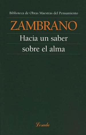 Seller image for Hacia Un Saber Sobre El Alma - Obras Maestras Del Pensamiento, De Zambrano, Mar a. Editorial Losada, Tapa Blanda En Espa ol for sale by Juanpebooks