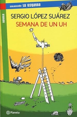 Immagine del venditore per Semana De Un Uh - La Esquina venduto da Juanpebooks