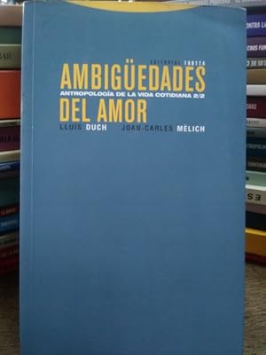 Bild des Verkufers fr Ambigedades Del Amor.antropologia De La Vid - Llu's Duch zum Verkauf von Juanpebooks