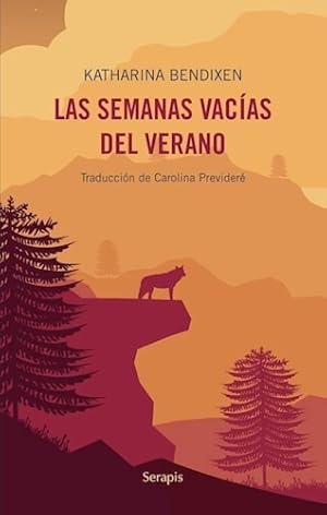 Seller image for Katharina Bendixen - Las Semanas Vacias Del Verano for sale by Juanpebooks