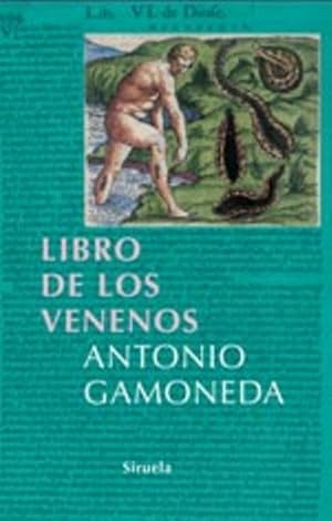 Image du vendeur pour Libro De Los Venenos - Gamoneda, Antonio mis en vente par Juanpebooks