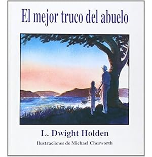 Seller image for Mejor Truco Del Abuelo El Td, De Holden L.dwight. Editorial Fondo De Cultur En Espaol for sale by Juanpebooks