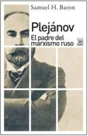 Bild des Verkufers fr Plejanov : El Padre Del Marxismo Ruso, De Baron Samuel H. Editorial Siglo Xxi En Espa ol zum Verkauf von Juanpebooks