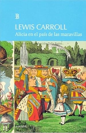 Seller image for Alicia En El Pa s De Las Maravillas, De Carroll, Lewis. Editorial Losada En Espa ol for sale by Juanpebooks