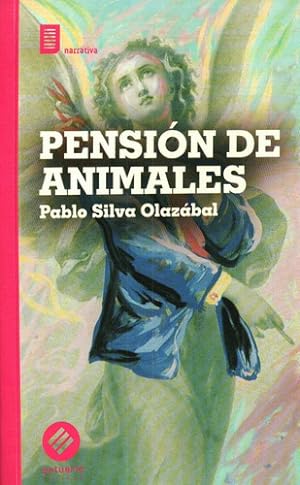 Seller image for Pension De Animales, De Pablo Silva Olaz bal. Editorial Estuario Editora, Edici n 1 En Espa ol for sale by Juanpebooks