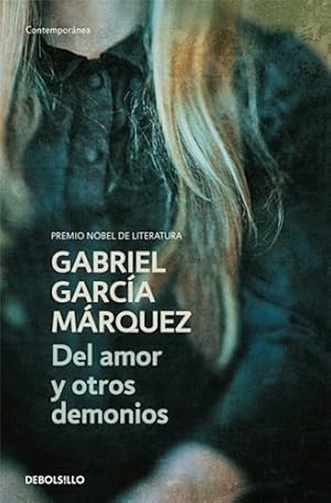 Bild des Verkufers fr Del Amor Y Otros Demonios Gabriel Garcia Marquez zum Verkauf von Juanpebooks