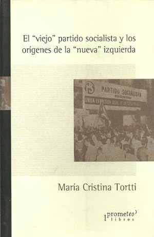 Bild des Verkufers fr El Viejo Partido Socialista Y Los Origenes De La Nueva Izqui zum Verkauf von Juanpebooks